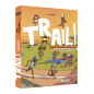 Trail! Tome 2